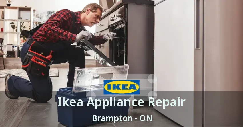 Ikea Appliance Repair Brampton - ON