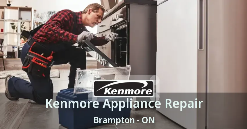 Kenmore Appliance Repair Brampton - ON