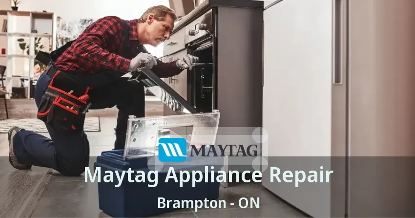 Maytag Appliance Repair Brampton - ON