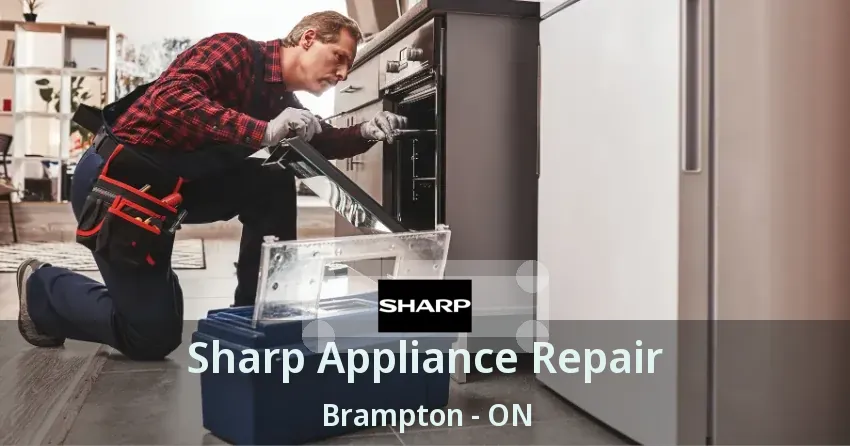 Sharp Appliance Repair Brampton - ON