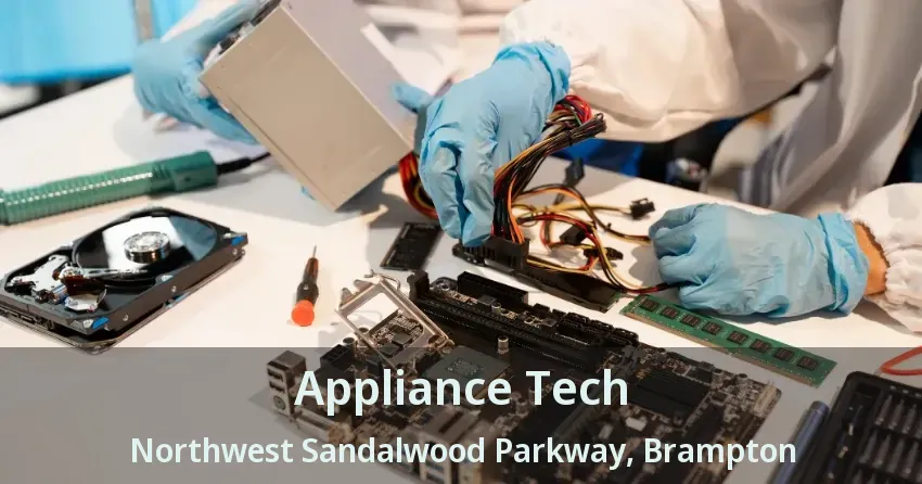 Appliance Tech Northwest Sandalwood Parkway, Brampton - ON