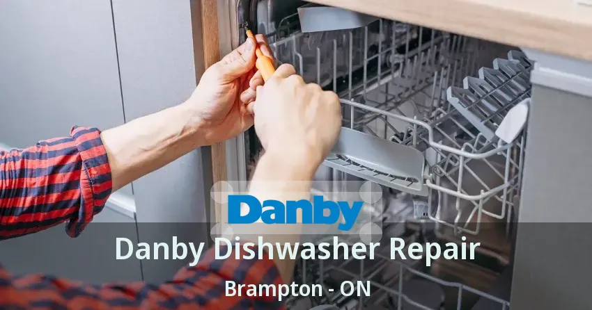 Danby Dishwasher Repair Brampton - ON