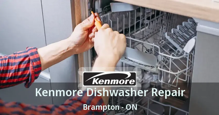 Kenmore Dishwasher Repair Brampton - ON