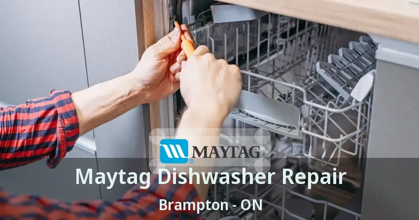 Maytag Dishwasher Repair Brampton - ON