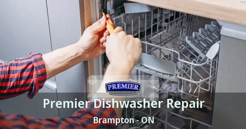 Premier Dishwasher Repair Brampton - ON