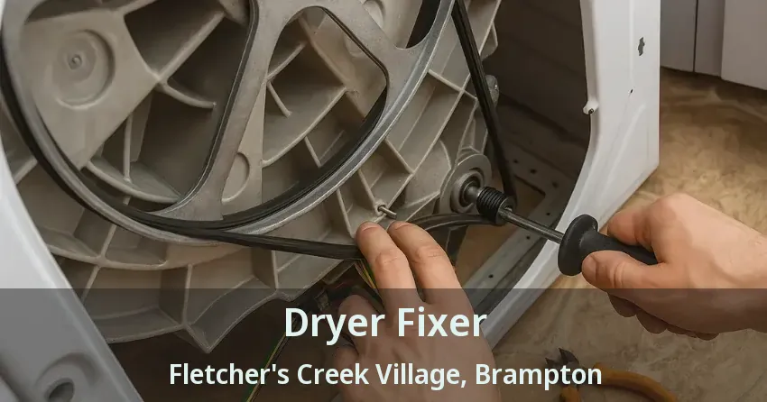 Dryer Fixer Fletcher's Creek Village, Brampton - ON