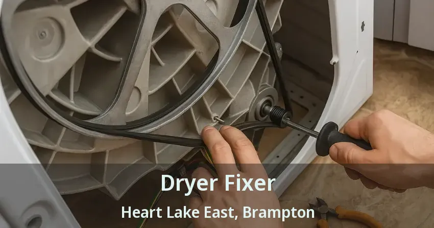 Dryer Fixer Heart Lake East, Brampton - ON