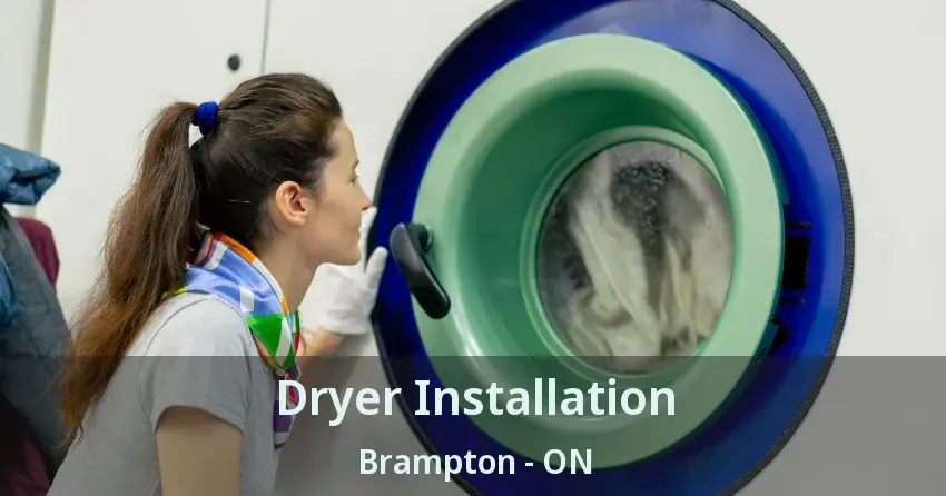 Dryer Installation Brampton - ON