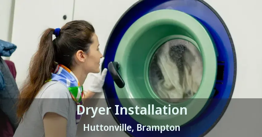 Dryer Installation Huttonville, Brampton - ON