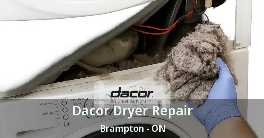 Dacor Dryer Repair Brampton - ON