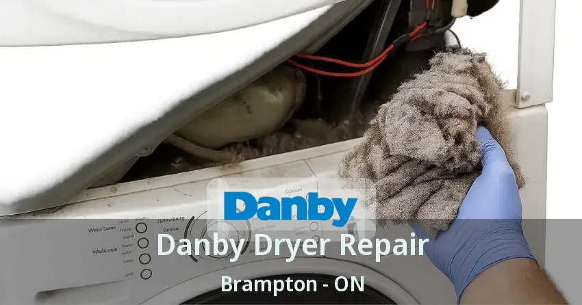 Danby Dryer Repair Brampton - ON