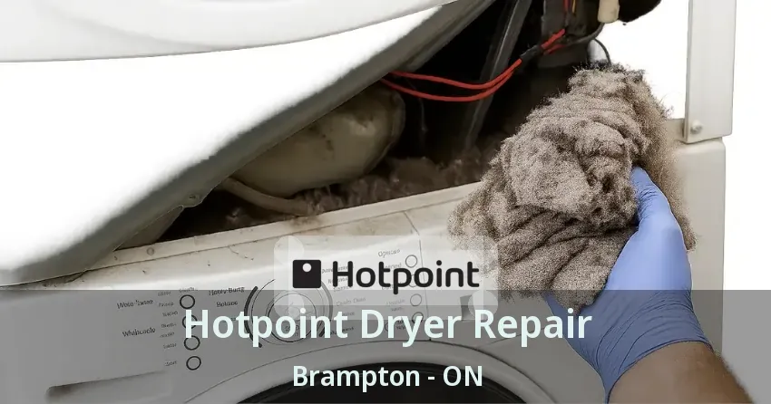 Hotpoint Dryer Repair Brampton - ON
