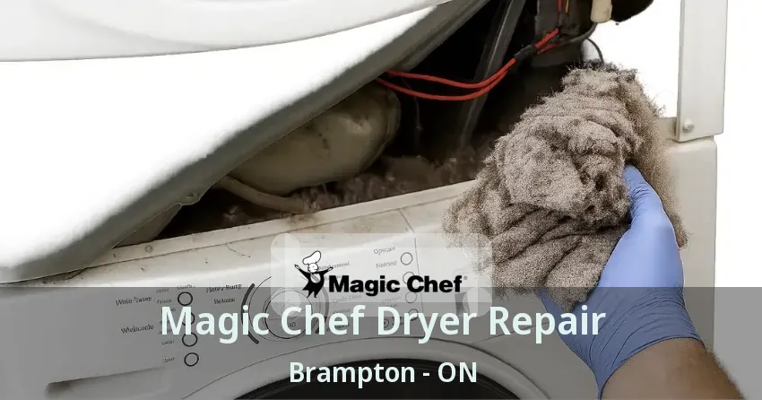 Magic Chef Dryer Repair Brampton - ON