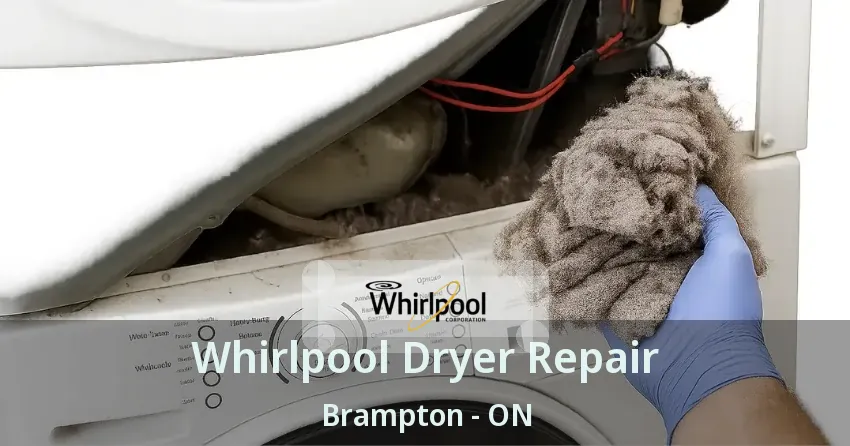 Whirlpool Dryer Repair Brampton - ON