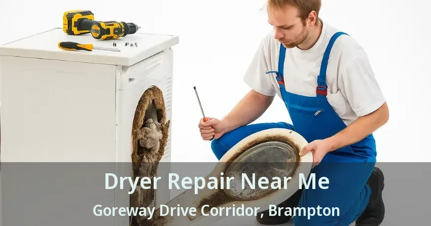 Dryer Repair Near Me Goreway Drive Corridor, Brampton - ON