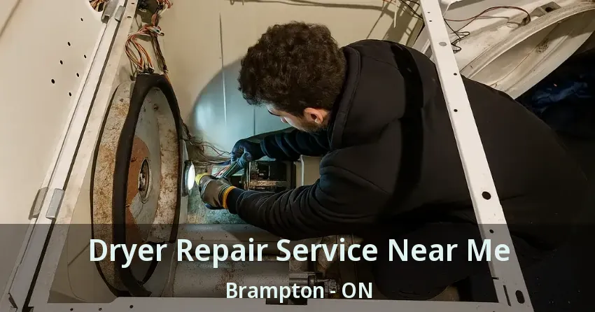 Dryer Repair Service Near Me Brampton - ON
