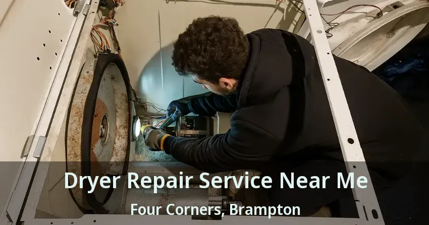 Dryer Repair Service Near Me Four Corners, Brampton - ON