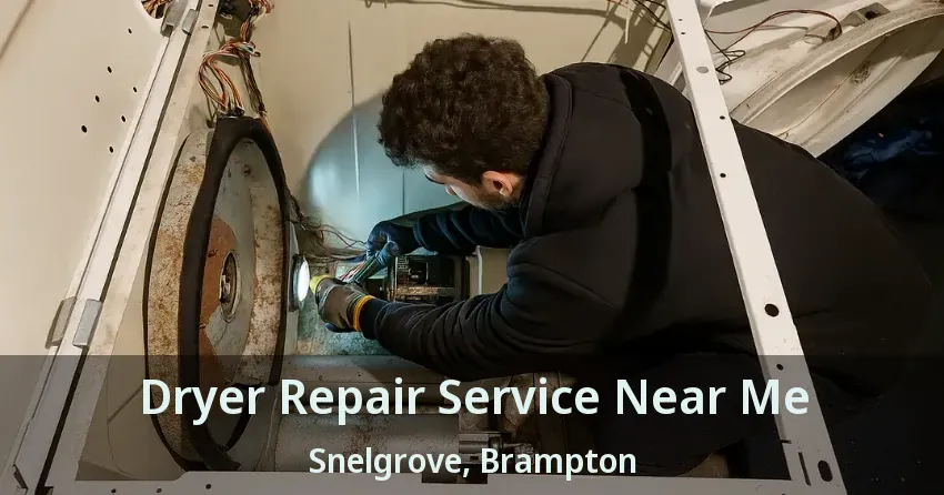 Dryer Repair Service Near Me Snelgrove, Brampton - ON