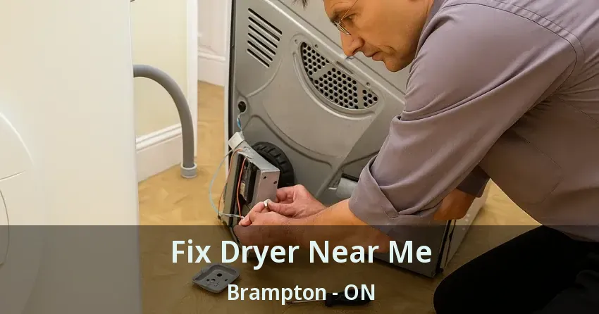 Fix Dryer Near Me Brampton - ON