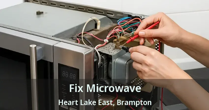 Fix Microwave Heart Lake East, Brampton - ON