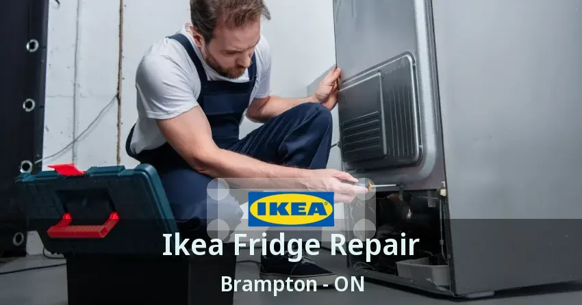 Ikea Fridge Repair Brampton - ON