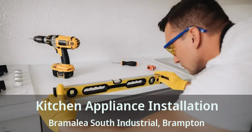 Kitchen Appliance Installation Bramalea South Industrial, Brampton - ON
