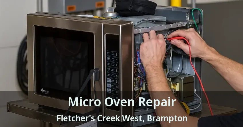 Micro Oven Repair Fletcher's Creek West, Brampton - ON