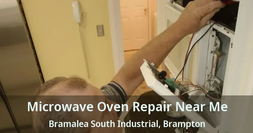 Microwave Oven Repair Near Me Bramalea South Industrial, Brampton - ON