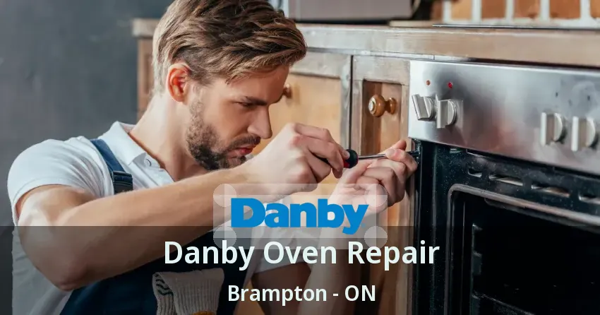 Danby Oven Repair Brampton - ON