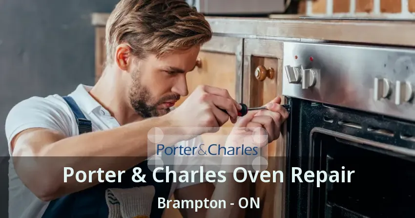 Porter & Charles Oven Repair Brampton - ON