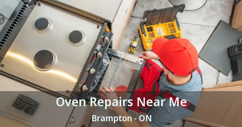 Oven Repairs Near Me Brampton - ON