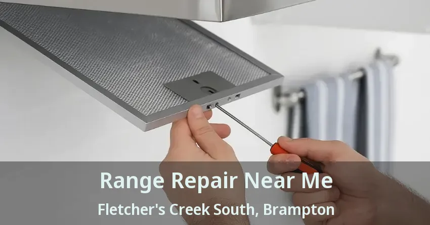 Range Repair Near Me Fletcher's Creek South, Brampton - ON