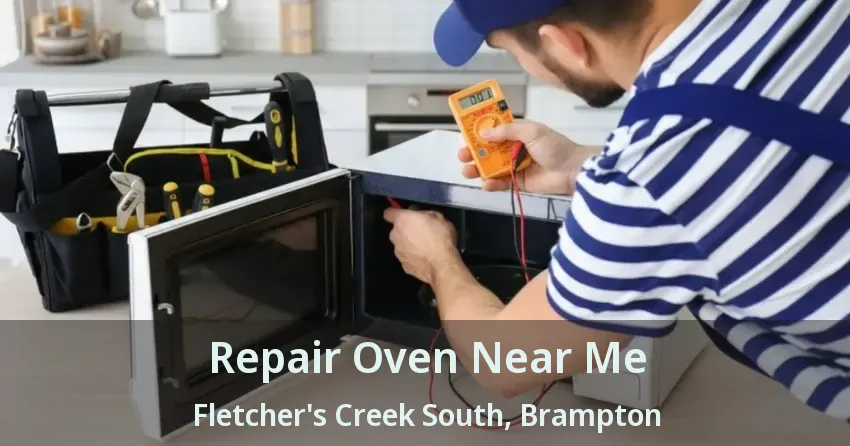 Repair Oven Near Me Fletcher's Creek South, Brampton - ON