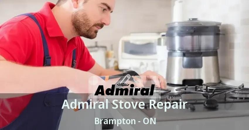Admiral Stove Repair Brampton - ON