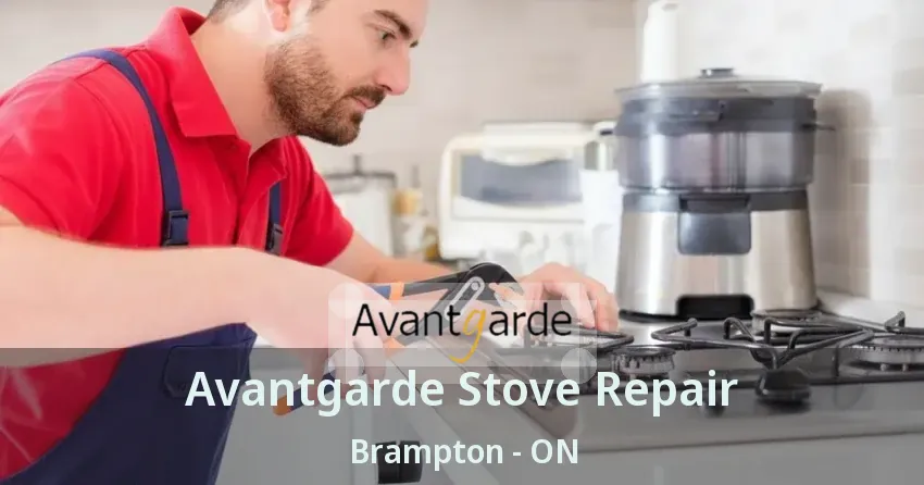 Avantgarde Stove Repair Brampton - ON