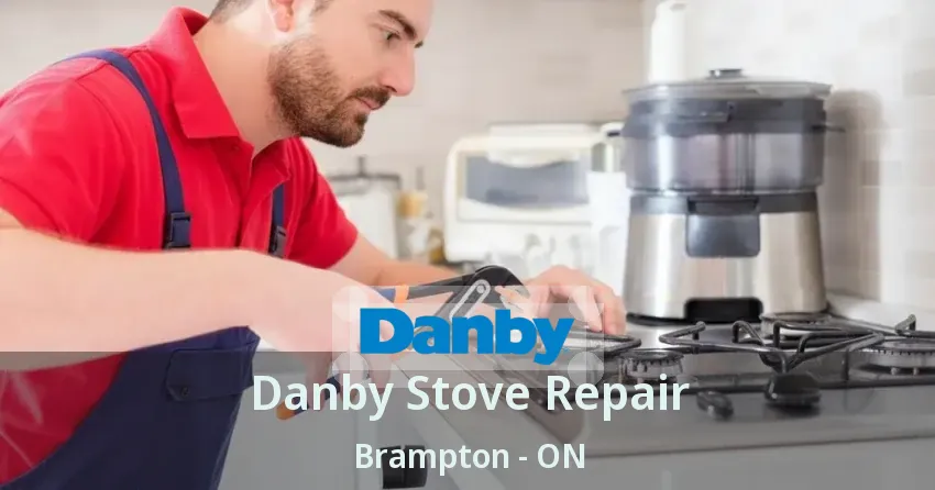 Danby Stove Repair Brampton - ON
