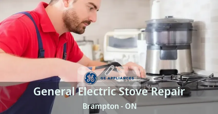 General Electric Stove Repair Brampton - ON