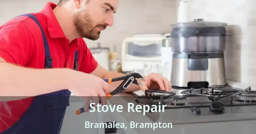 Stove Repair Bramalea, Brampton - ON