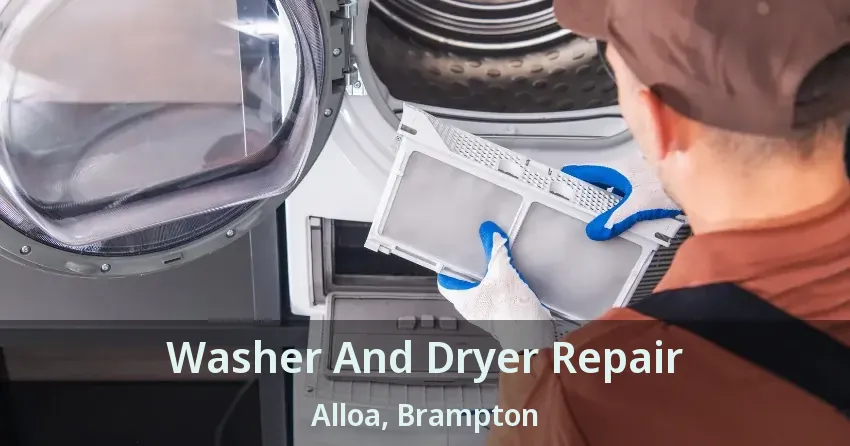 Washer And Dryer Repair Alloa, Brampton - ON