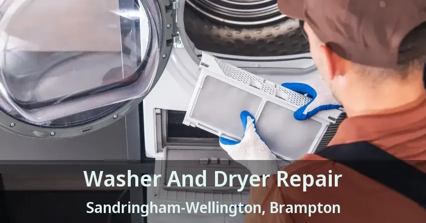 Washer And Dryer Repair Sandringham-Wellington, Brampton - ON