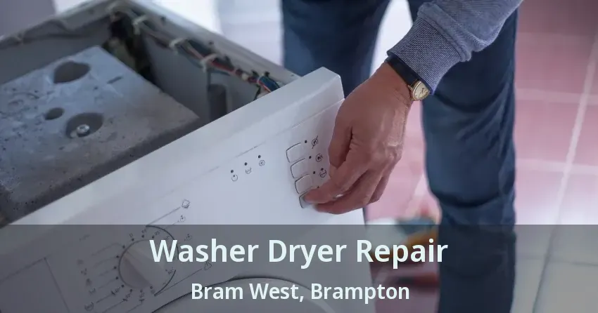 Washer Dryer Repair Bram West, Brampton - ON