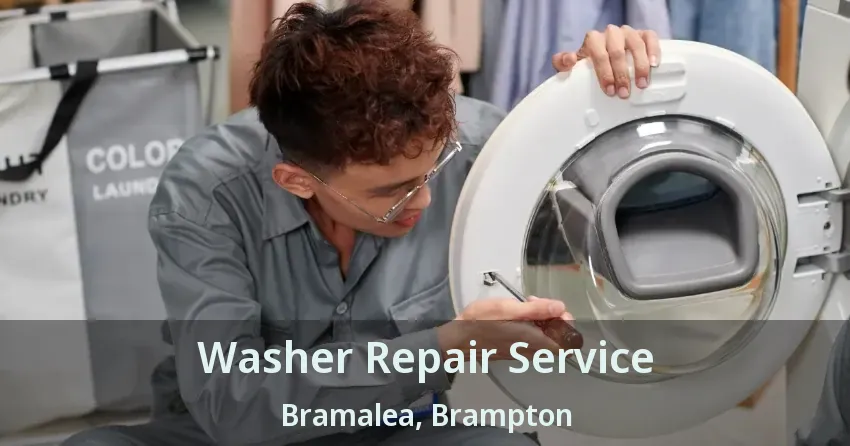 Washer Repair Service Bramalea, Brampton - ON