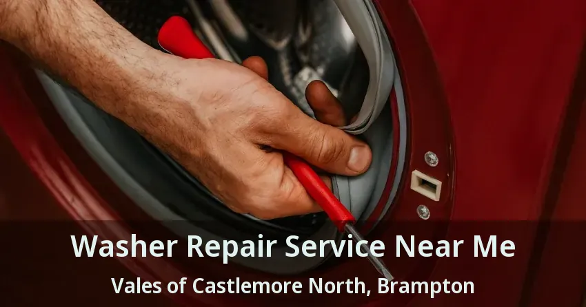 Washer Repair Service Near Me Vales of Castlemore North, Brampton - ON